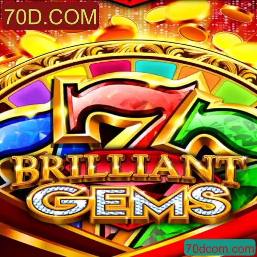 BrilliantGems: Descubra a Excitante Aventura de Jogo da Plataforma 70D.COM
